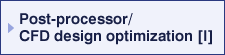 Post-processor/CFD design optimization [I]